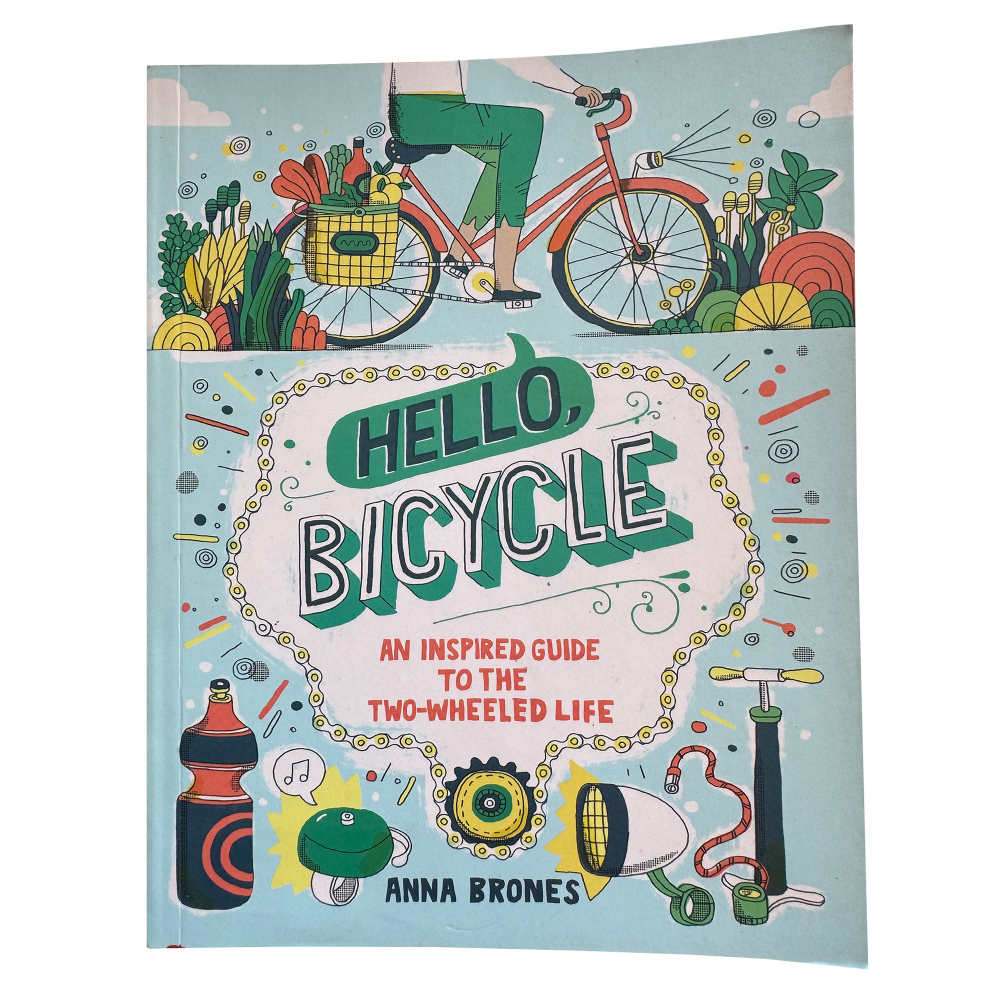 Hello Bicycle, by Anna Brones