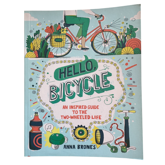 Hello Bicycle, by Anna Brones