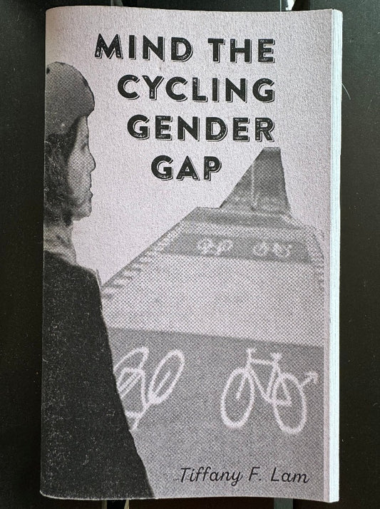 Mind the Cycling Gender Gap #1, by Tiffany F. Lam